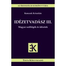 Idézetvadász III. - Magyar szállóigék és idézetek     9.95 + 1.95 Royal Mail